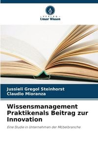 Produktbild: Wissensmanagement Praktikenals Beitrag zur Innovation