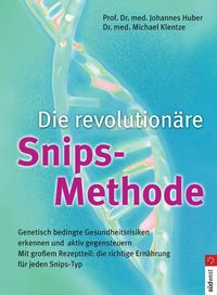 Produktbild: Die revolution&auml;re Snips-Methode