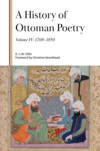 Produktbild: A History of Ottoman Poetry, Volume IV