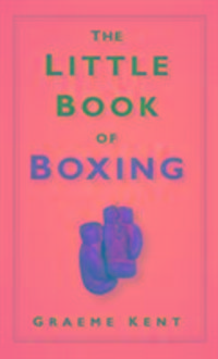 Produktbild: Kent, G: The Little Book of Boxing