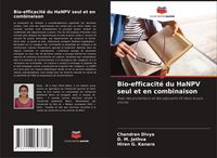 Produktbild: Bio-efficacit&eacute; du HaNPV seul et en combinaison