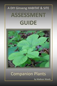 Produktbild: A DIY Ginseng Habitat & Site Assessment Guide