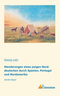 Produktbild: Wanderungen eines jungen Norddeutschen durch Spanien, Portugal und Nordamerika