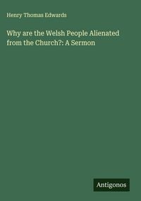 Produktbild: Why are the Welsh People Alienated from the Church?: A Sermon