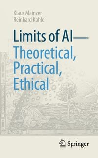 Produktbild: Limits of AI - theoretical, practical, ethical