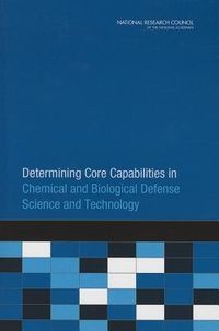Produktbild: Determining Core Capabilities in Chemical and Biological Defense Science and Technology