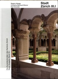 Produktbild: Die Kunstdenkm&auml;ler des Kantons Z&uuml;rich, Neue Ausgabe Band III.I