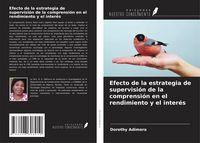 Produktbild: Efecto de la estrategia de supervisi&oacute;n de la comprensi&oacute;n en el rendimiento y el inter&eacute;s