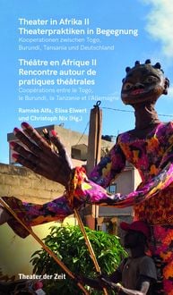 Produktbild: Theater in Afrika II - Theaterpraktiken in Begegnung