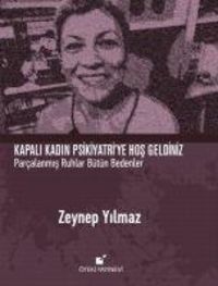 Produktbild: Kapali Kadin Psikiyatriye Hos Geldiniz Ciltli