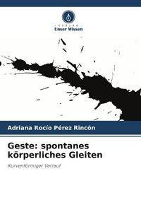 Produktbild: Geste: spontanes k&ouml;rperliches Gleiten