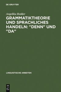 Produktbild: Grammatiktheorie und sprachliches Handeln: "denn" und "da"