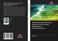 Produktbild: Effetto dell'addestramento aerobico sulle variabili fisiologiche e antropometriche