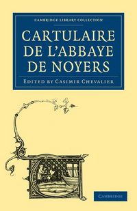 Produktbild: Cartulaire de L'Abbaye de Noyers
