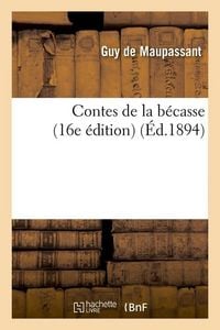 Produktbild: Contes de la b&eacute;casse (16e &eacute;dition) (&Eacute;d.1894)