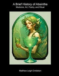 Produktbild: A Brief History of Absinthe