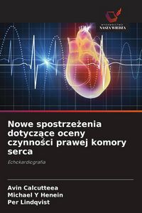 Produktbild: Nowe spostrze&iquest;enia dotycz&iquest;ce oceny czynno&iquest;ci prawej komory serca