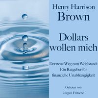Produktbild: Henry Harrison Brown: Dollars wollen mich