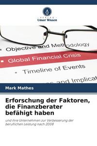 Produktbild: Erforschung der Faktoren, die Finanzberater bef&auml;higt haben