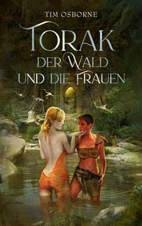 Produktbild: Torak, der Wald und die Frauen