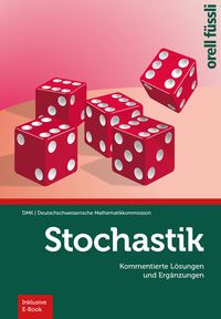 Produktbild: Stochastik &ndash; Kommentierte L&ouml;sungen und Erg&auml;nzungen