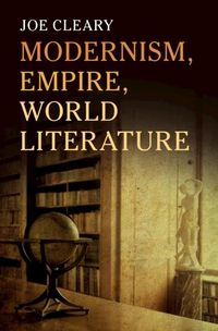 Produktbild: Modernism, Empire, World Literature