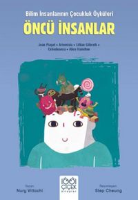 Produktbild: Bilim Insanlarinin Cocukluk &Ouml;yk&uuml;leri - &Ouml;nc&uuml; Insanlar