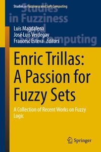 Produktbild: Enric Trillas: A Passion for Fuzzy Sets