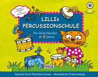 Bild vom Artikel Lillis Percussionschule mit CD vom Autor Barbara Hintermeier