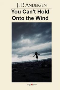 Produktbild: You Can't Hold Onto the Wind