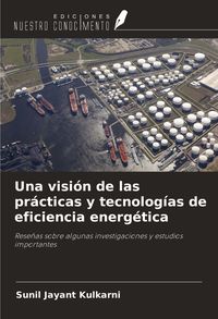 Produktbild: Una visi&oacute;n de las pr&aacute;cticas y tecnolog&iacute;as de eficiencia energ&eacute;tica