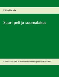 Produktbild: Suuri peli ja suomalaiset