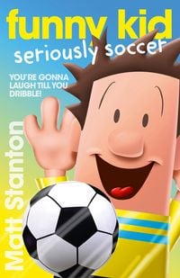 Produktbild: Funny Kid Seriously Soccer (Funny Kid, #14)