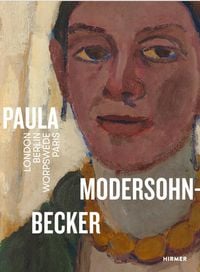 Produktbild: Paula Modersohn-Becker. London Berlin Worpswede Paris