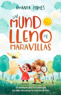 Produktbild: Un Mundo Lleno de Maravillas