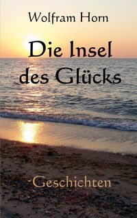 Produktbild: Die Insel des Gl&uuml;cks