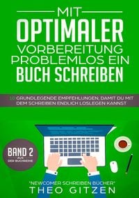 Produktbild: Mit optimaler Vorbereitung problemlos ein Buch schreiben