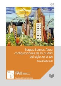 Produktbild: Borges-Buenos Aires: configuraciones de la ciudad del siglo XIX al XXI