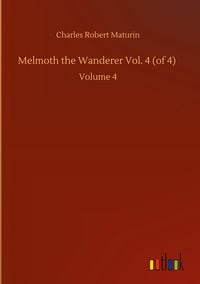 Produktbild: Melmoth the Wanderer Vol. 4 (of 4)