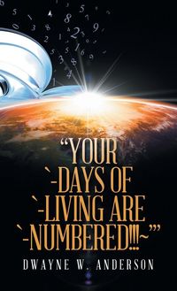 Produktbild: Your `-Days of `-Living Are `-Numbered!!!~'
