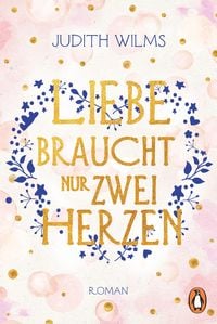 Produktbild: Liebe braucht nur zwei Herzen