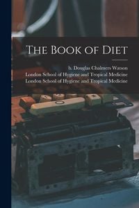 Produktbild: The Book of Diet [electronic Resource]