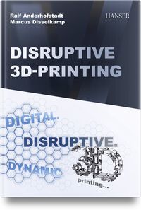 Produktbild: Disruptive 3D Printing