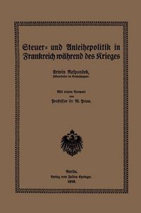 Produktbild: Steuer- und Anleihepolitik in Frankreich w&auml;hrend des Krieges