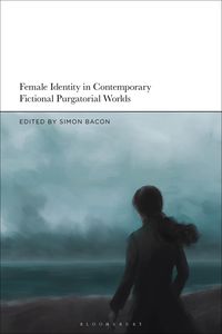 Produktbild: Female Identity in Contemporary Fictional Purgatorial Worlds