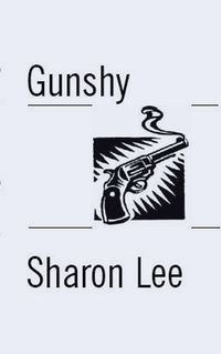 Bild vom Artikel Gunshy (Jen Pierce, #2) vom Autor Sharon Lee