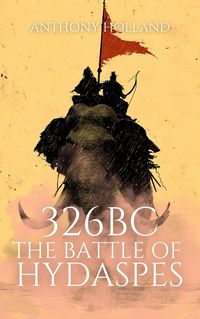Produktbild: 326BC: The Battle of Hydaspes (Epic Battles of History)