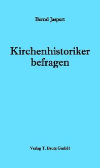 Produktbild: Kirchenhistoriker befragen