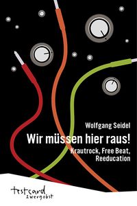 Bild vom Artikel Wir müssen hier raus! vom Autor Wolfgang Seidel