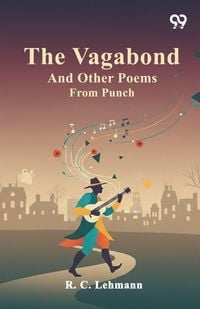 Produktbild: The Vagabond And Other Poems From Punch